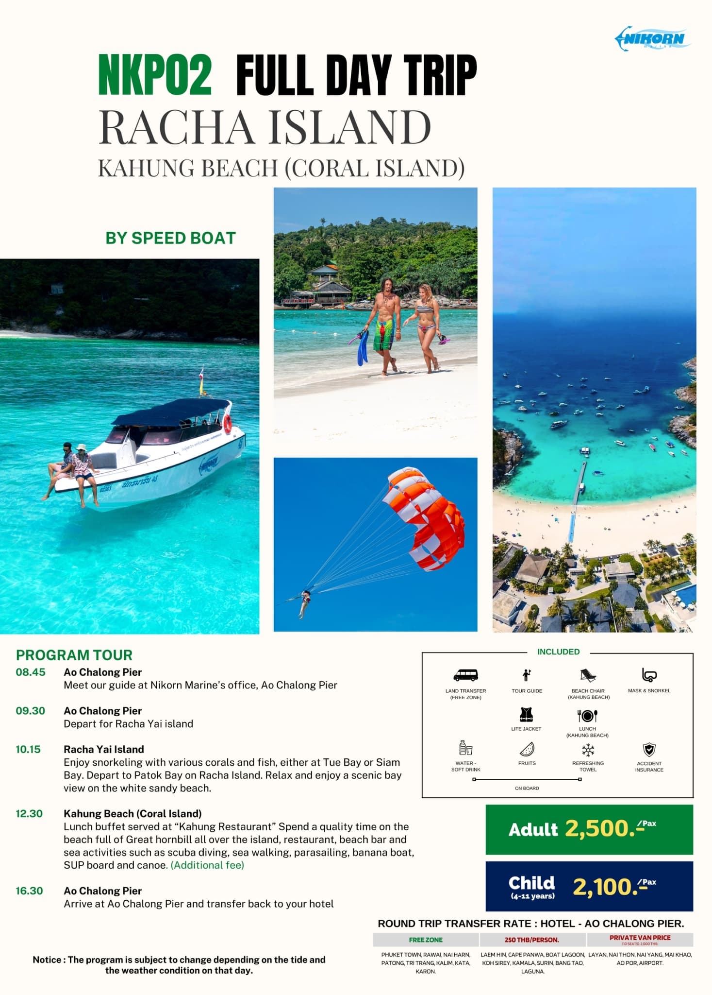 (NKP02) Kahung Beach (Coral Island) + Racha Island by Speedboat 